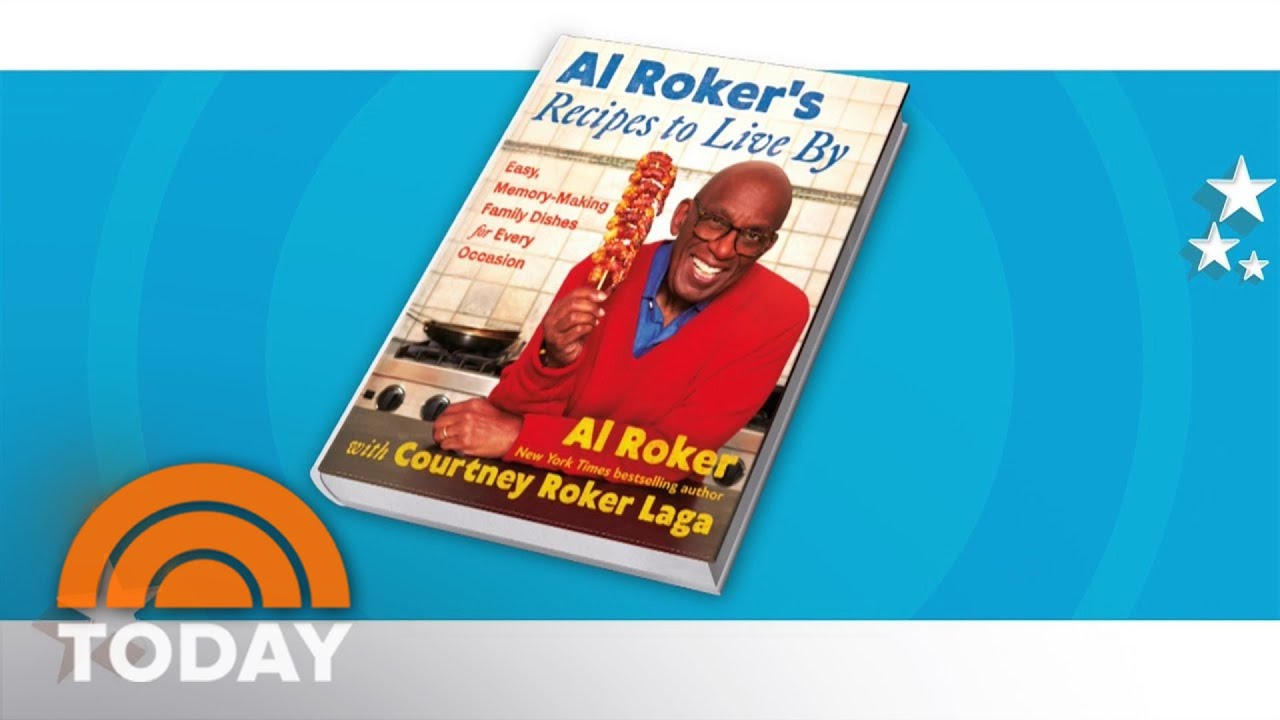 Get a first look at Al Roker&rsquo;s new cookbook &lsquo;Recipes to Live By&rsquo;