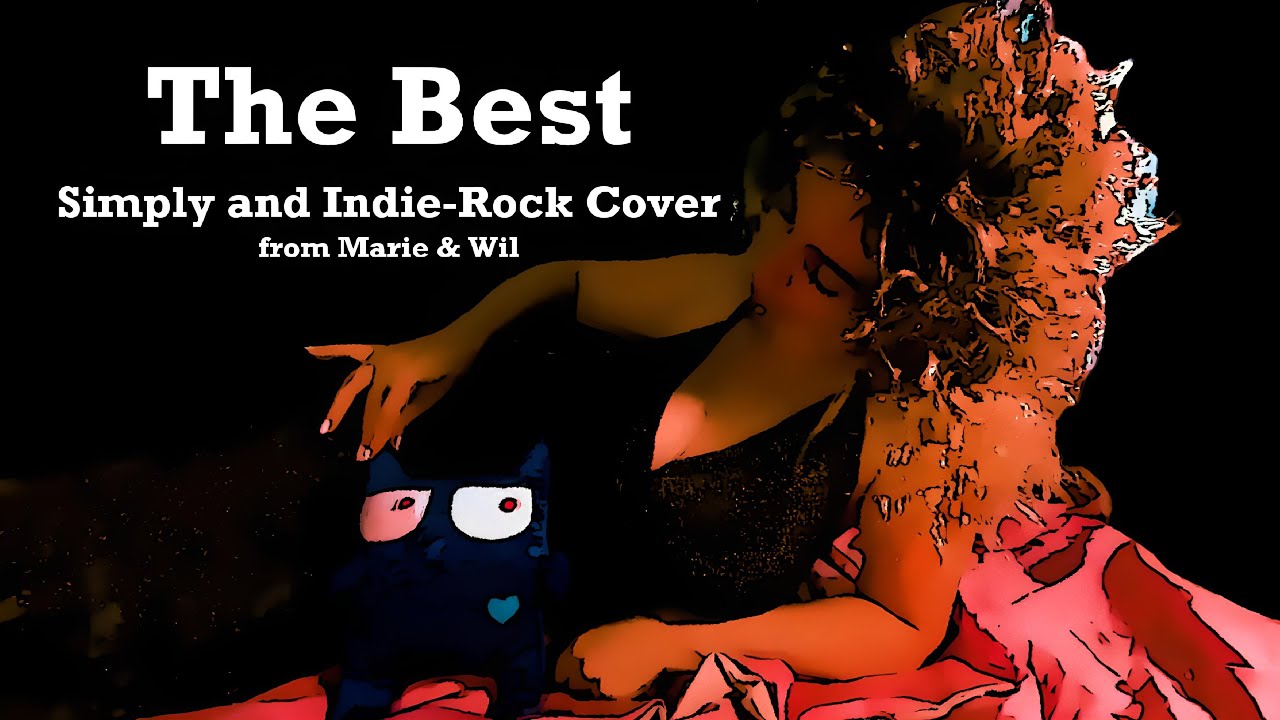 The Best - Tina Turner - cover by Marie & Wil