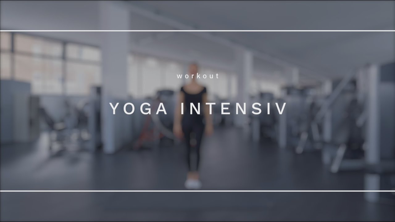 Yoga intensiv - Fitgroup online - Fitness für Zuhause