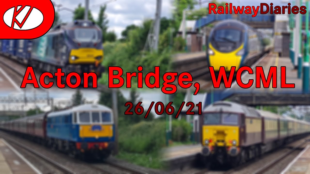 Trains at: Acton Bridge, WCML | 26/06/21