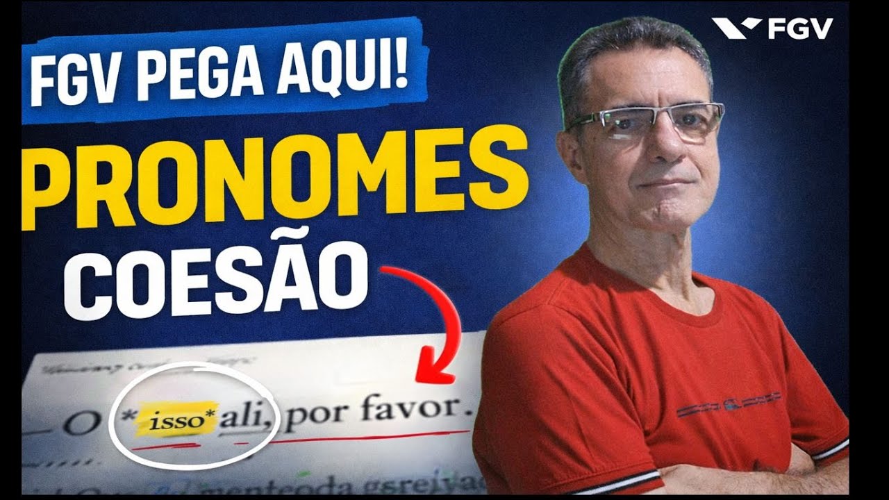 FGV e PRONOMES: o erro que mais reprova nas questões de coesão textual