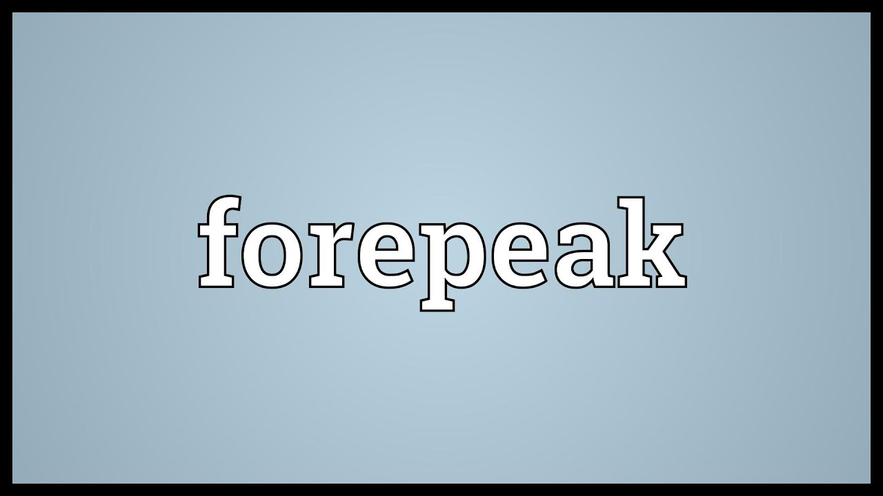 Forepeak Meaning