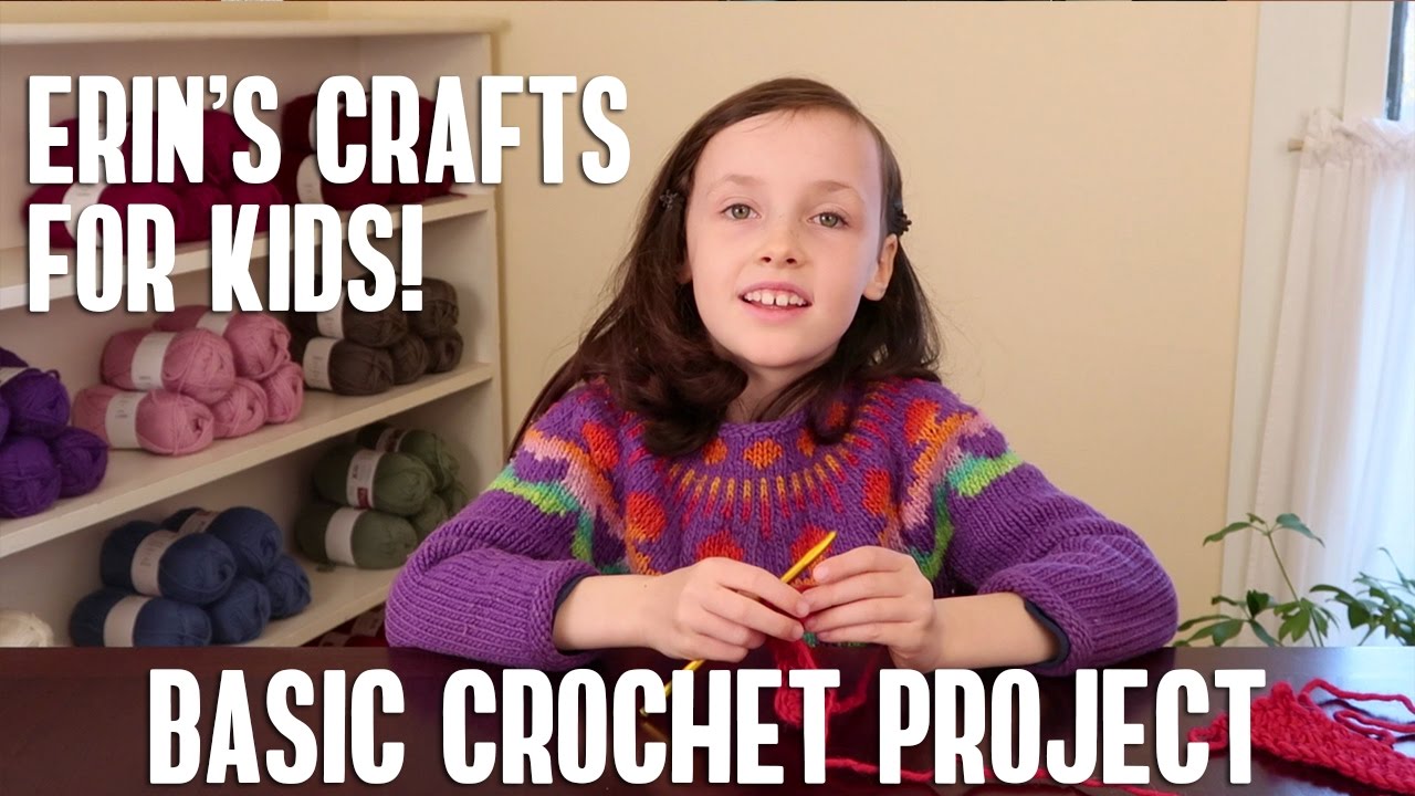 Erin's Crafts for Kids: An Introduction to Crochet with a Simple Bracelet Project