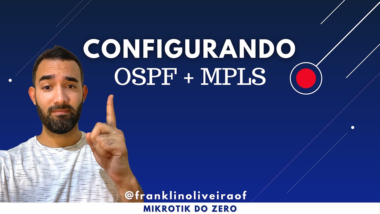 Parte 01 - Como configurar MPLS + VPLS + OSPF no Mikrotik