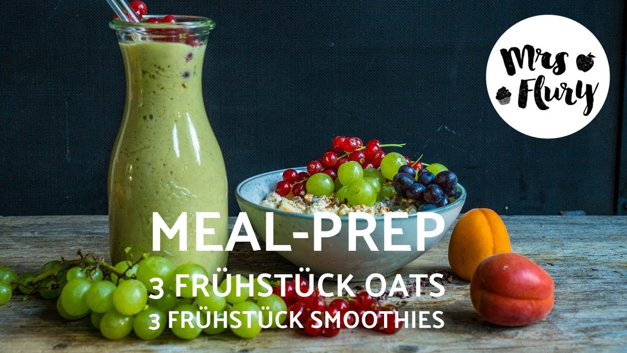 Meal Prep Gesundes Frühstück / 3 Overnight Oats & 3 Smoothies