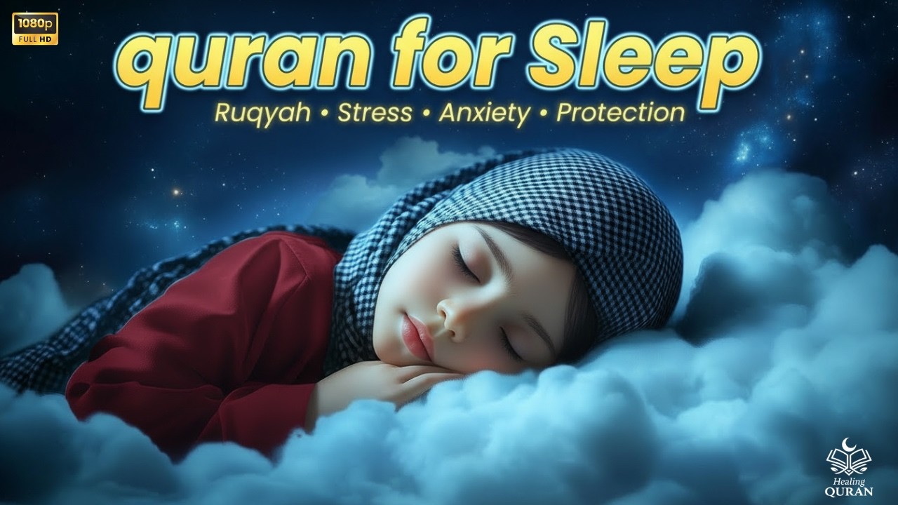 BEAUTIFUL QURAN RECITATION FOR SLEEP 😴 | Relaxing Voice of Quran for Night Tranquility and Deep Rest