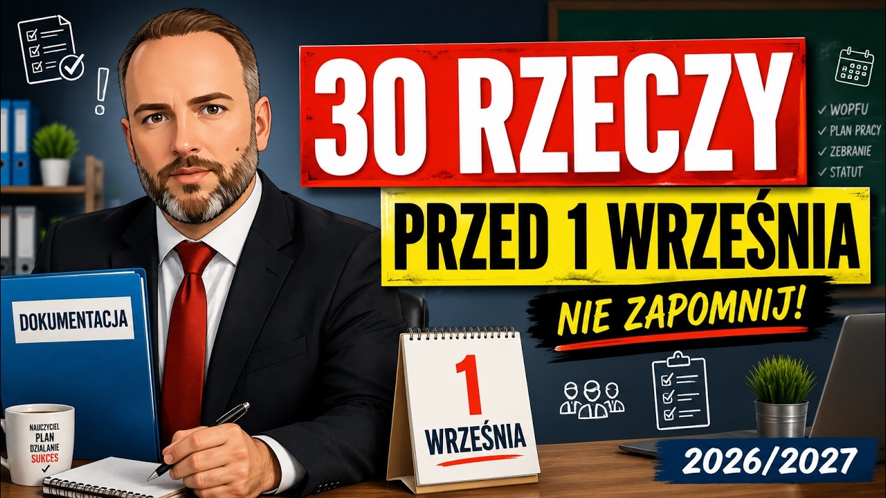 Nowy rok szkolny 2026/2027 &ndash; 30 rzeczy, kt&oacute;re KAŻDY nauczyciel powinien zrobić przed 1 września