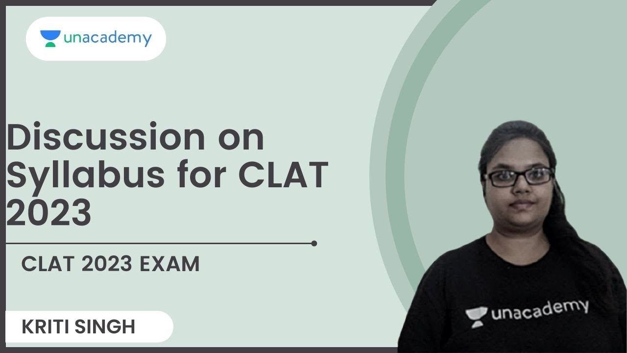 Discussion on Syllabus for CLAT 2023 | Kriti Singh | Clat 2023