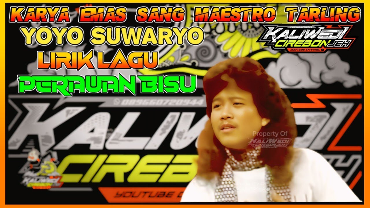 YOYO SUWARYO  Tarling  Pantura Tersukses Lirik Lagu PERAWAN BISU Karya Besar Maestro Tarling