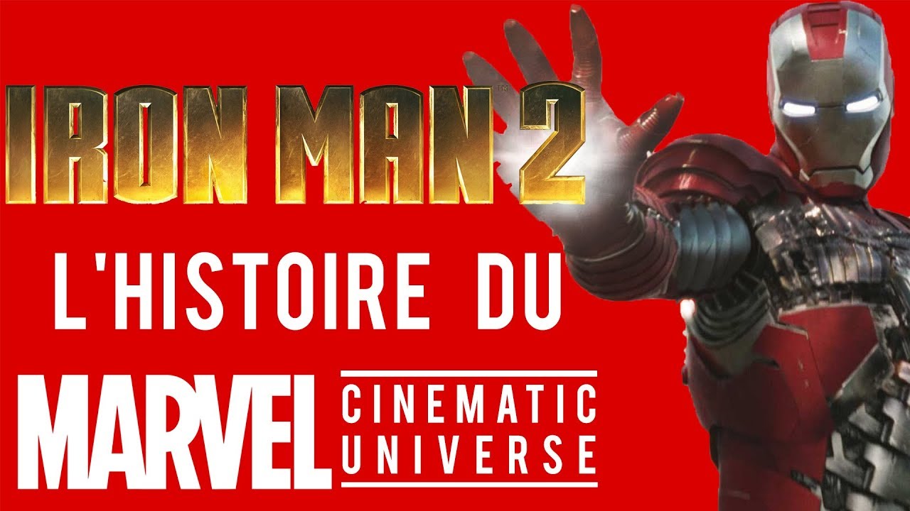 LES COULISSES D'IRON MAN 2 - l'histoire du MarvelCU ep5