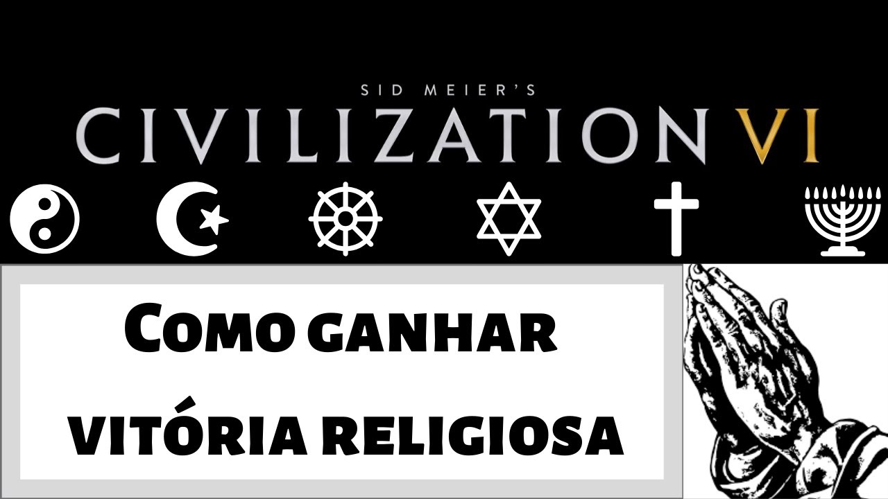 Como ganhar vitória religiosa em Civilization VI