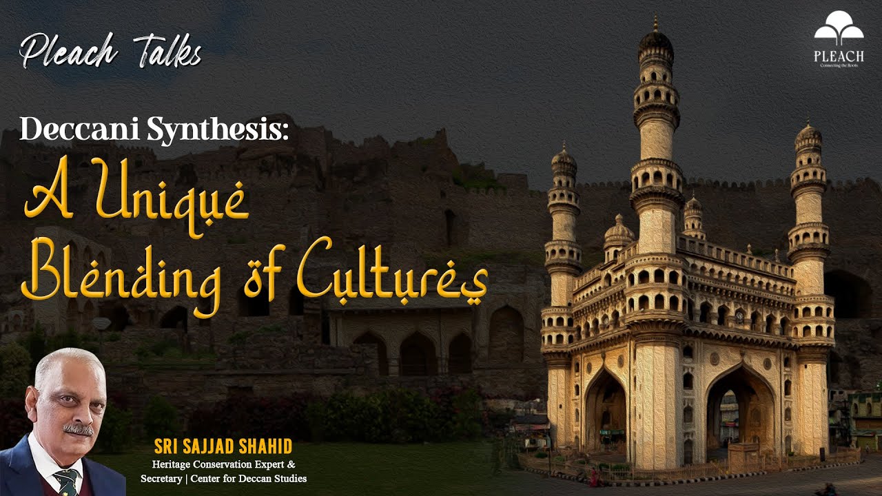 Deccani Synthesis: A Unique Blending of Cultures (16th - 18th Centuries CE) | #pleachindia #deccani