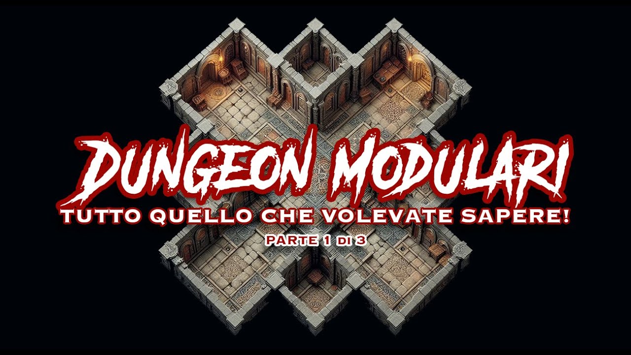 DUNGEON MODULARI parte 1 di 3