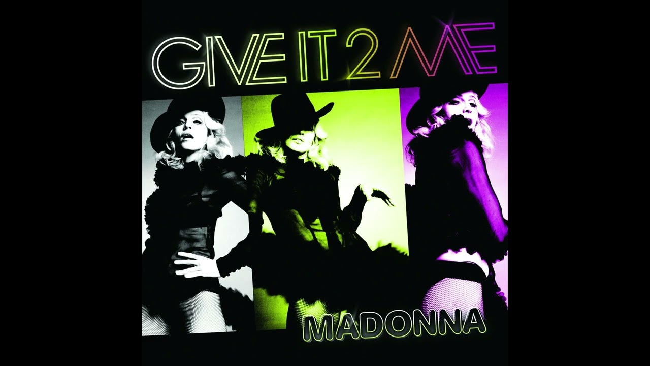 Madonna - Give It 2 Me (Tong And Spoon Wonderland Radio Edit)
