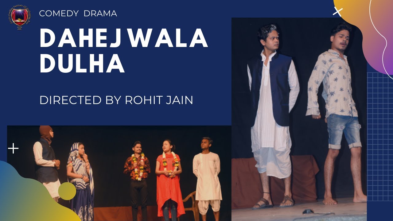 Dahej Wala Dulha #drama (दहेज़ वाला दूल्हा नाटक ) #comedy  ACIPA