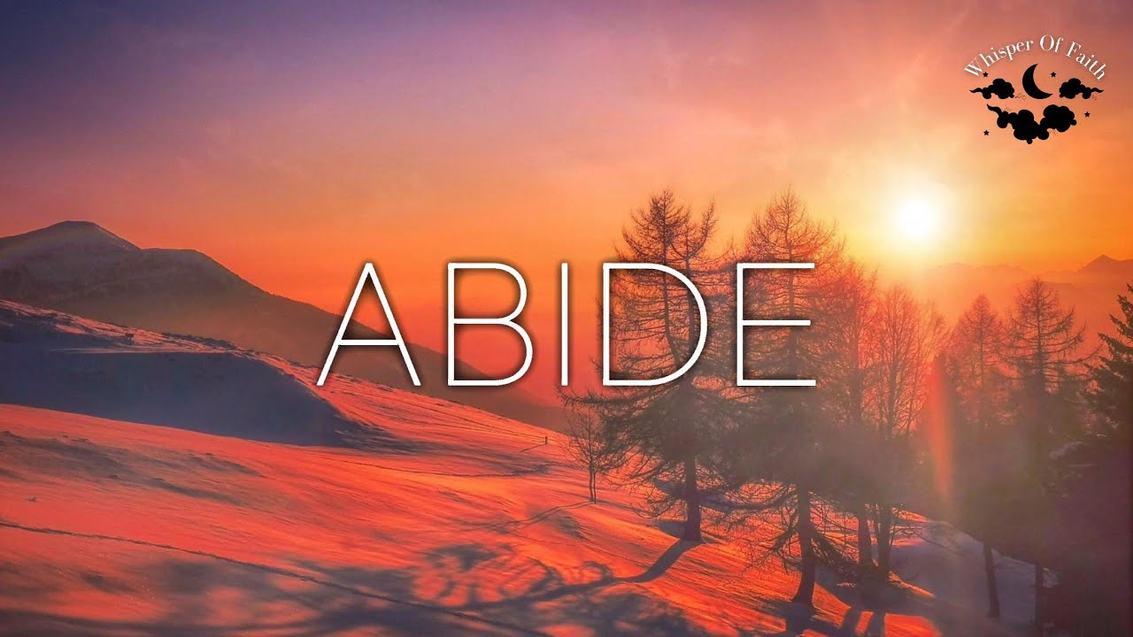 Abide — Calm Worship Instrumental for Prayer & Devotion (1 Hour)