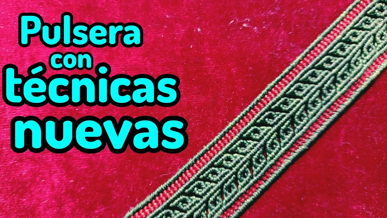 pulsera con técnicas nuevas de macramé| DIY tutorial paso a paso
