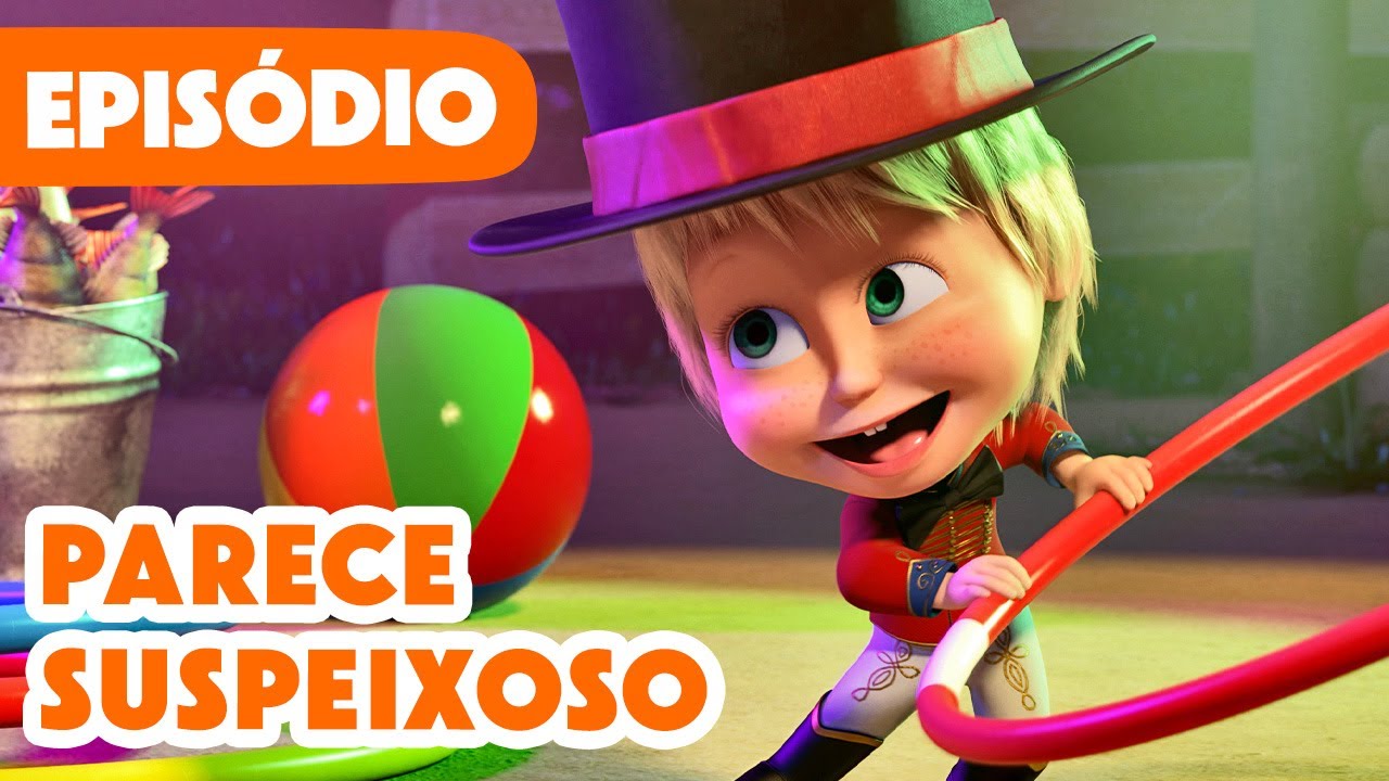 Novo episódio 2025 🎪 Parece Suspeixoso 🤸‍♂️ (Episódio 118) 💥 Masha e o Urso