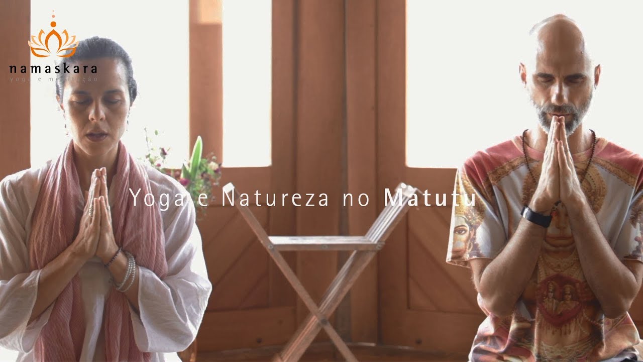 DOCUMENTÁRIO YOGA E NATUREZA NO MATUTU XI EDIÇÃO COMPLETO