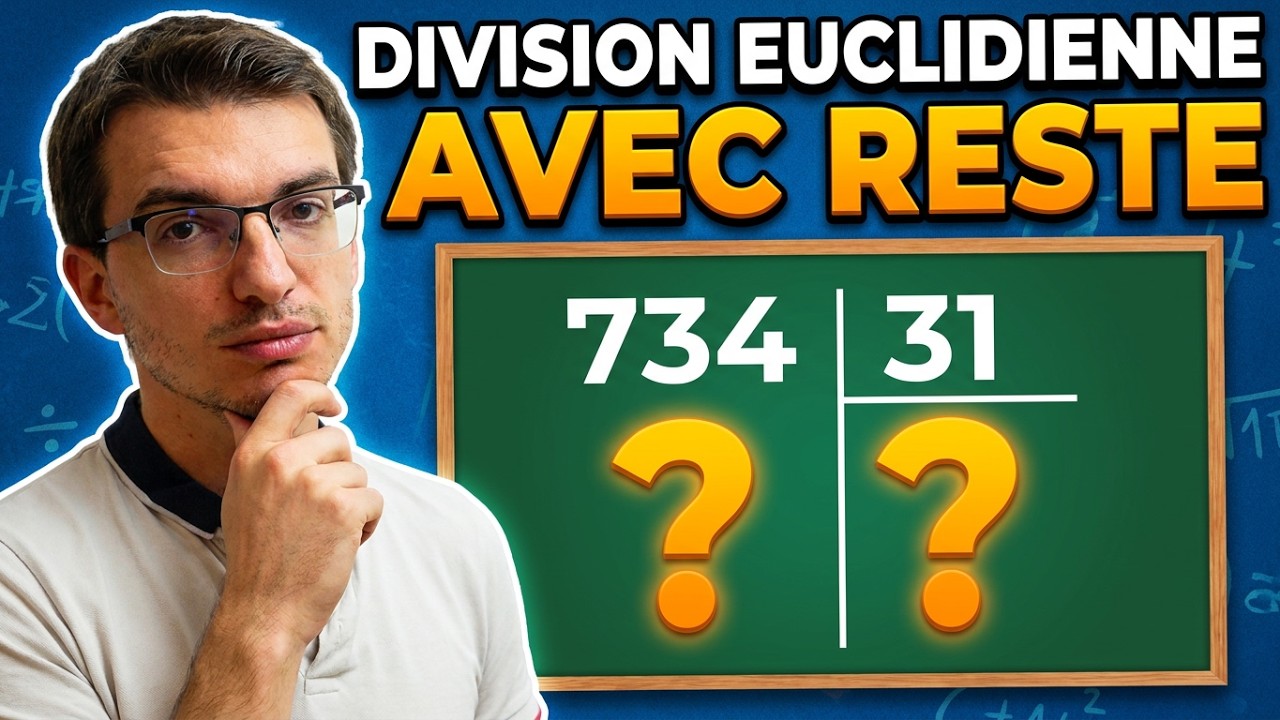 POSER UNE DIVISION EUCLIDIENNE (AVEC RESTE)