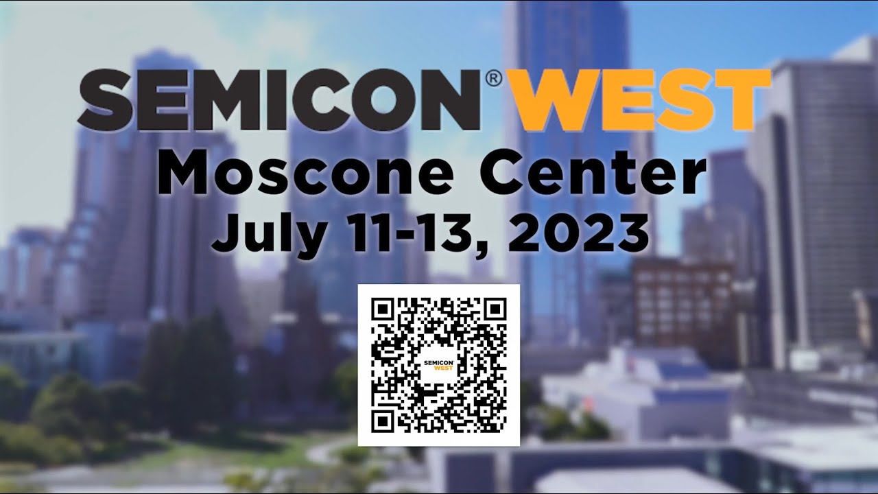 SEMICON West 2023—Explore New Show Features