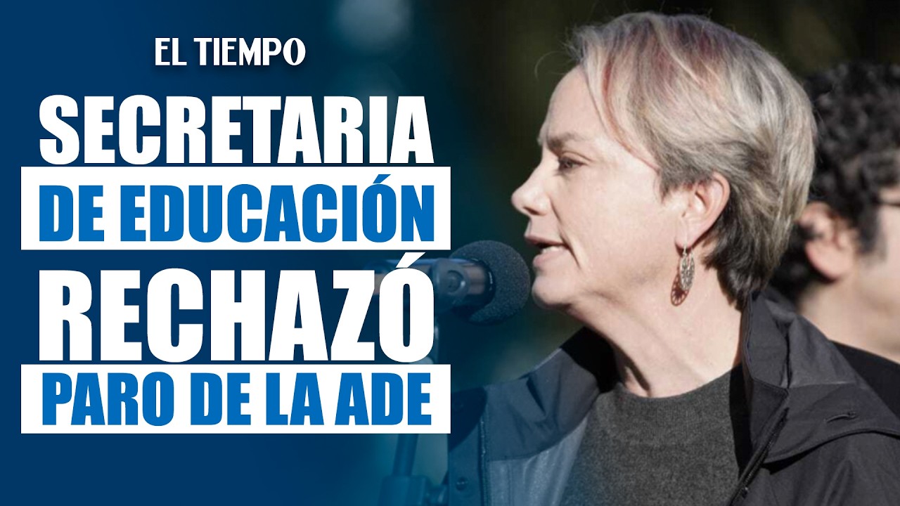 Secretaría de Educación rechaza paro de 24 horas convocado por la ADE | EL TIEMPO