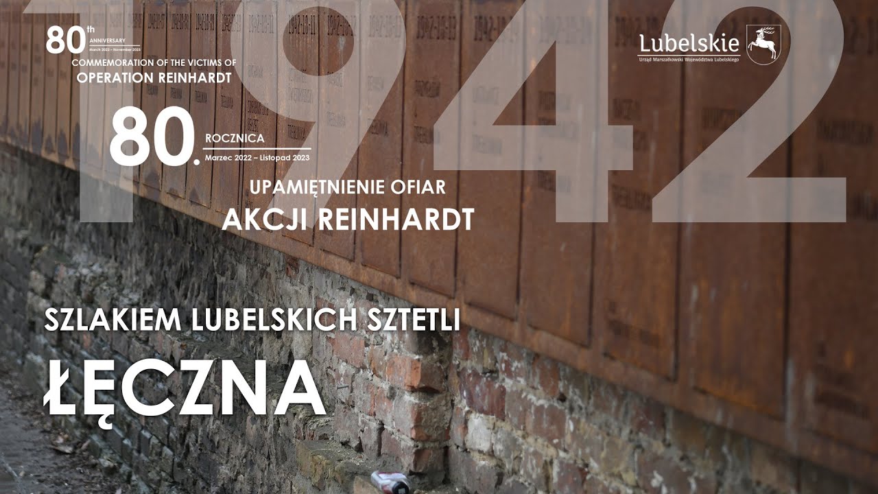 SZLAKIEM LUBELSKICH SZTETLI - ŁĘCZNA