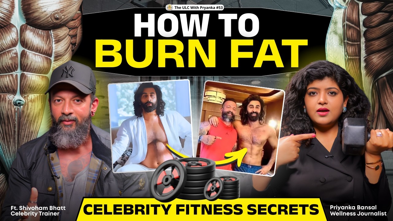 Complete Weight Loss Guide | BOLLYWOOD's Trainer on FAT BURNING, Muscles, Protein, WALK ft Shivohaam