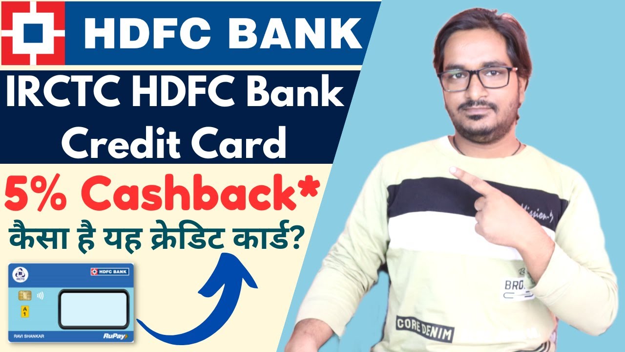 IRCTC HDFC Bank Credit Card Review | Features, Benefits, Eligibility & Charges Complete Information