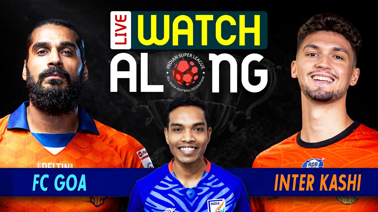 Inter Kashi Vs FC Goa | Watch Along | ISL 2025-26