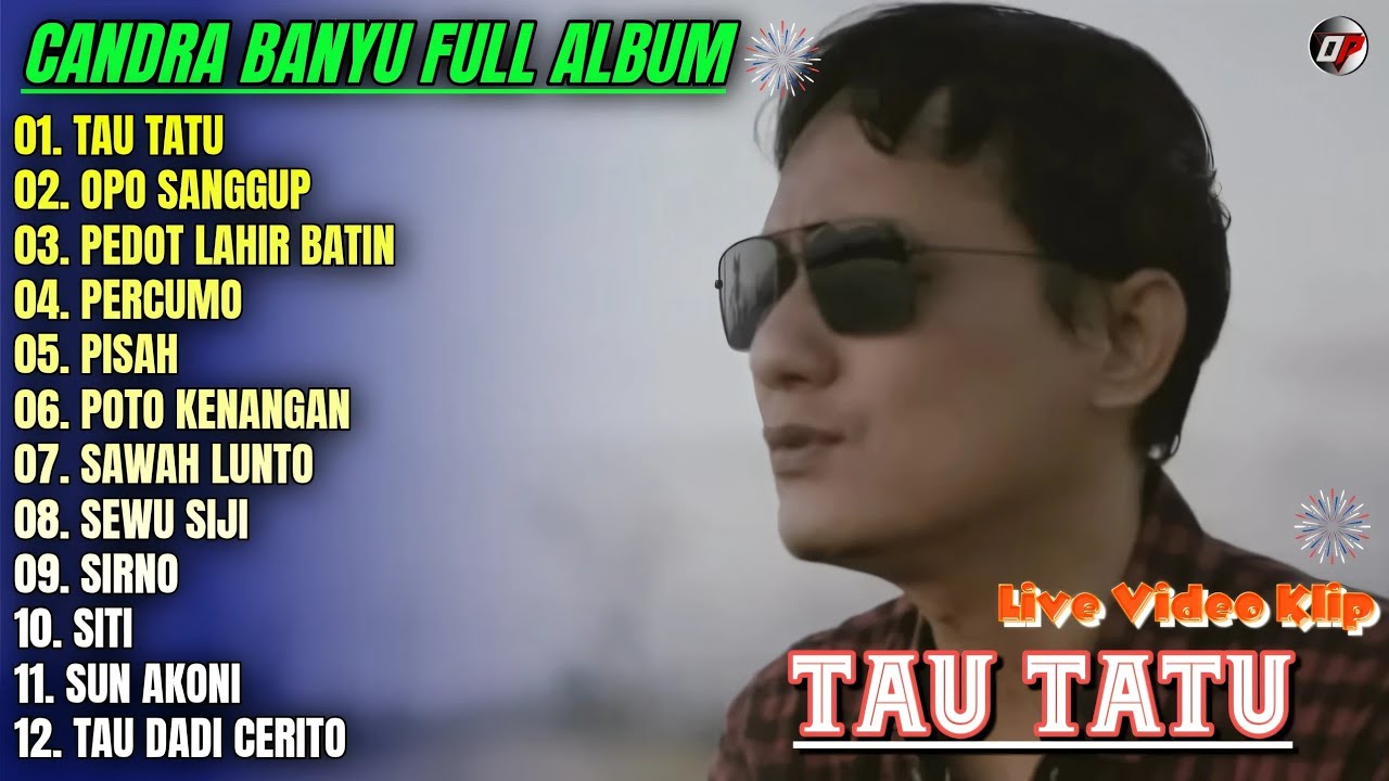 Album Candra Banyu 💕 TAU TATU - OPO SANGGUP - PERCUMO - Lagu Banyuwangian Full Album - On Trending