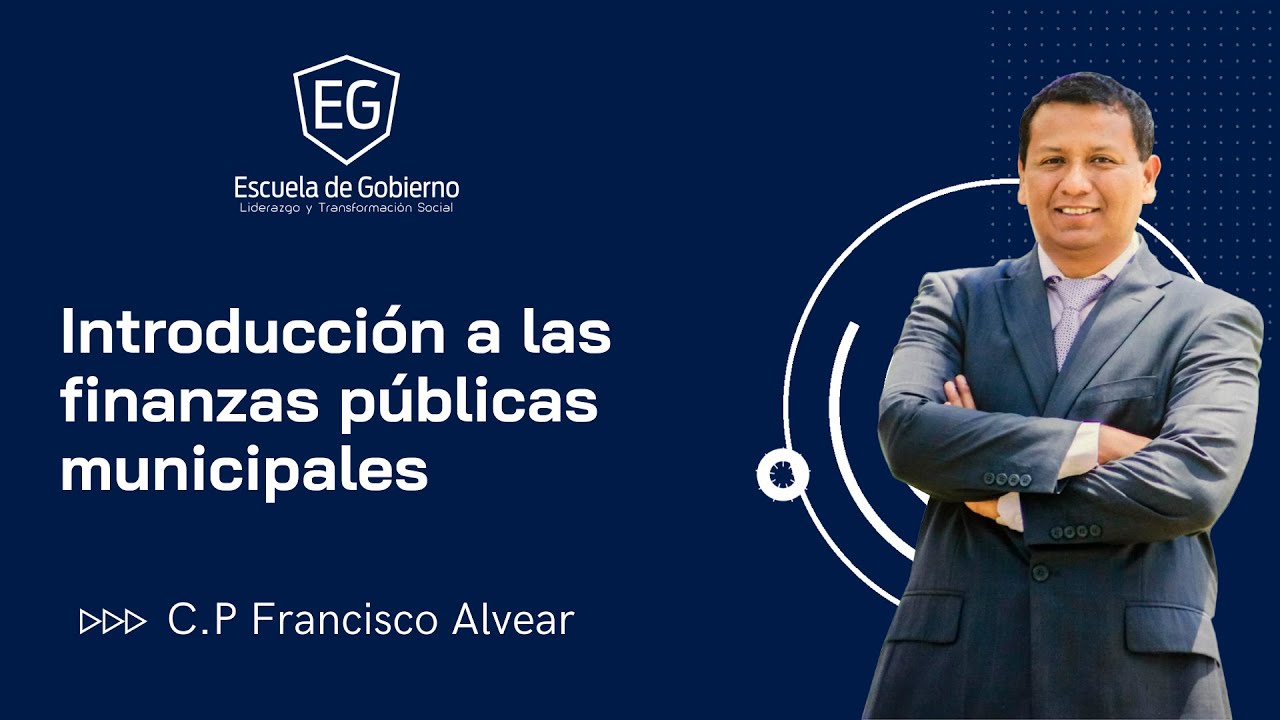 WEBINAR | Introducción a las Finanzas Publicas Municipales