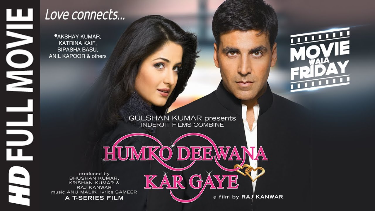 Humko Deewana Kar Gaye (Full Movie) Akshay Kumar, Katrina, Bipasha B, Anil K | Raj Kanwar, Bhushan K