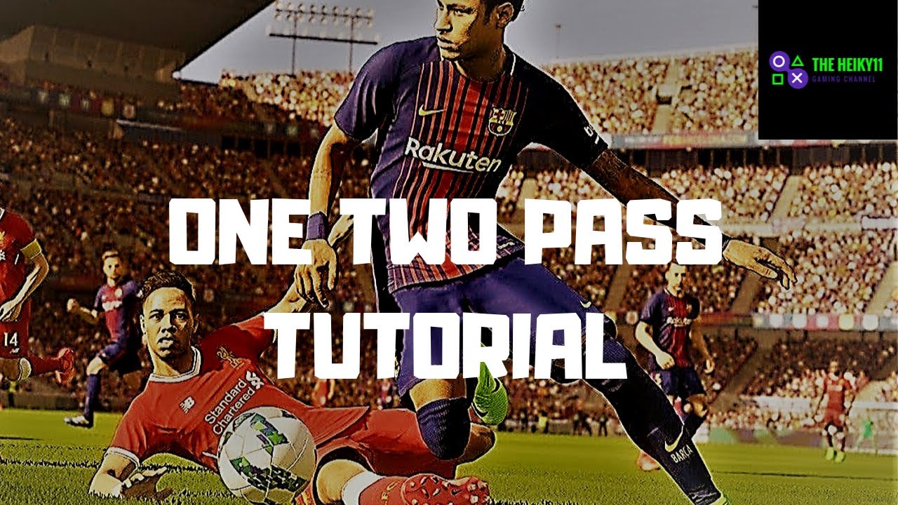 PES 2019   ONE TWO PASS SKILLS TUTORIAL