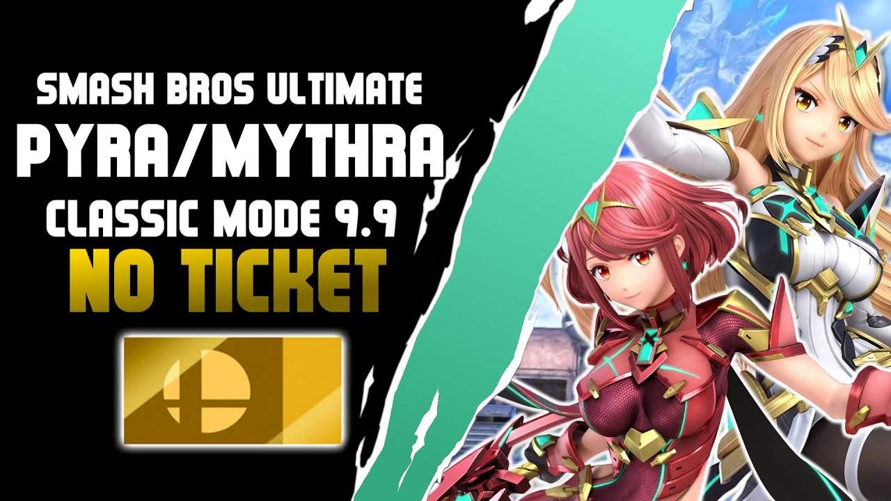 Super Smash Bros Ultimate: Pyra/Mythra Classic Mode 9.9 - NO TICKETS (NO CONTINUES)