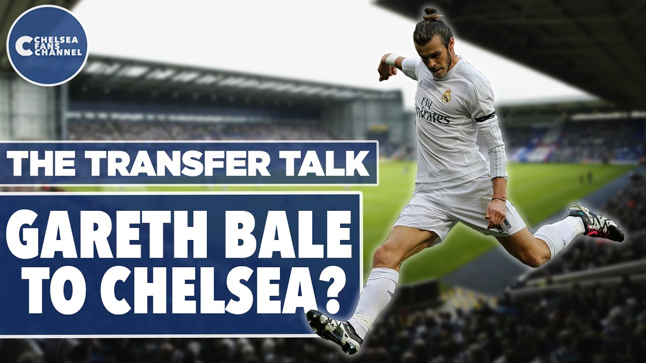 THE TRANSFER TALK - GARETH BALE TO SIGN FOR CHELSEA?