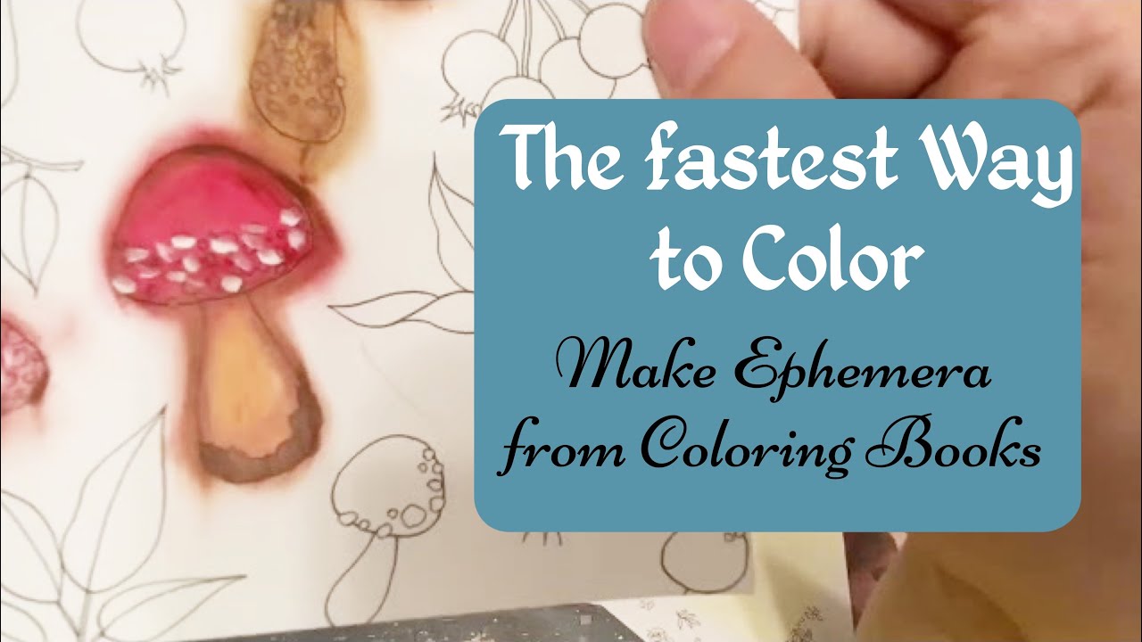Let’s Play with Oil Pastels and Coloring Books to create Junk Journal Ephemera