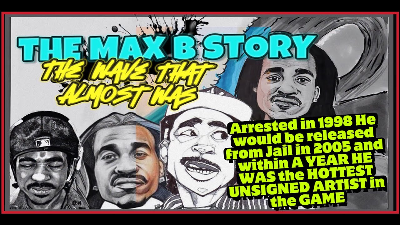 Max B - The Wave That Almost Was (DOCUMENTARY)