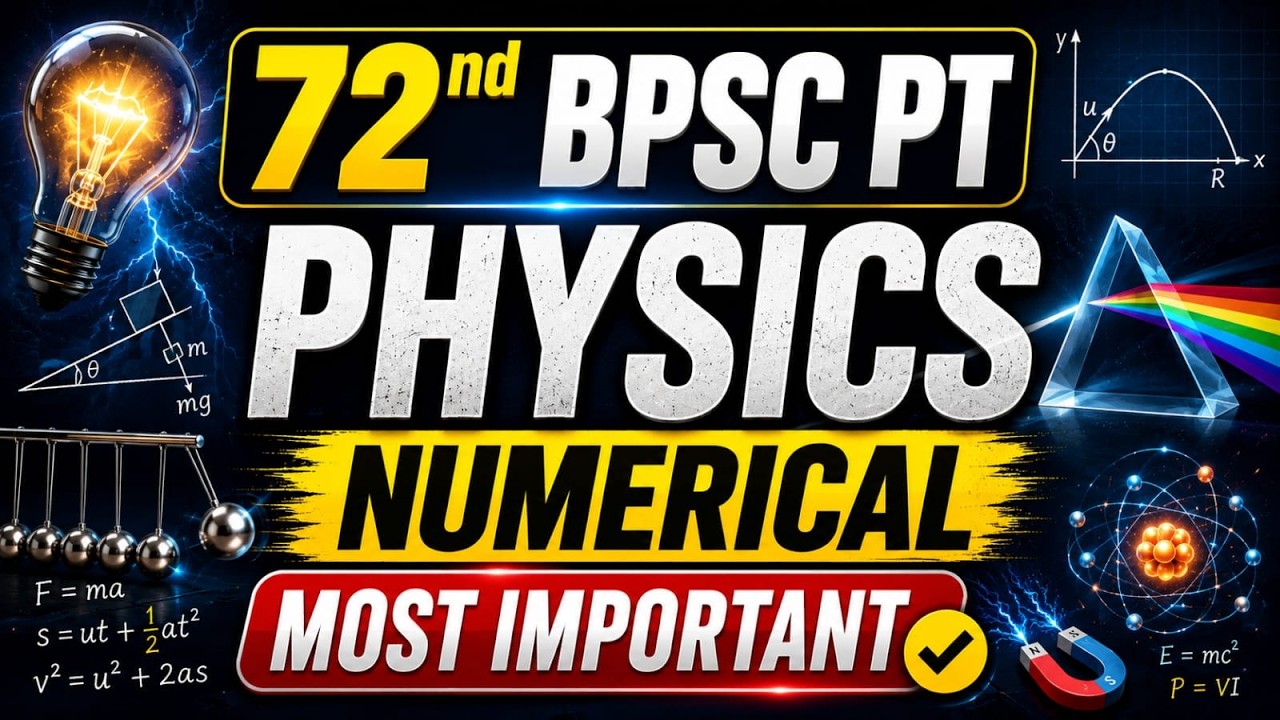 72nd BPSC Physics Numericals 🔥 | Most Important Questions for Prelims 2026