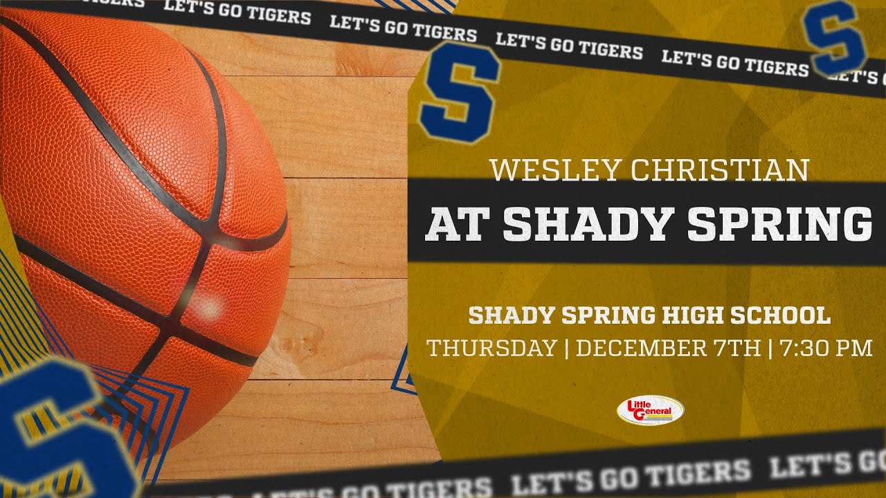 WESLEY CHRISTIAN CRUSADERS VS. SHADY SPRING TIGERS | WV BOYS BASKETBALL