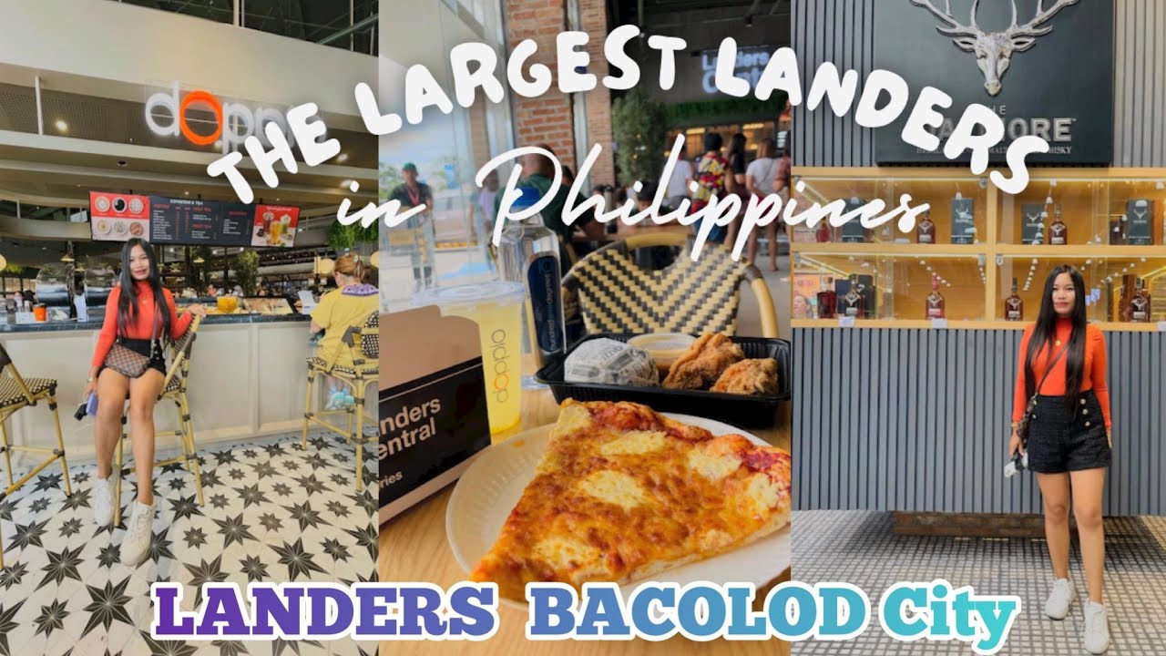 LARGEST LANDERS SUPERSTORE IN PHILIPPINES SO FAR | LANDERS BACOLOD IS NOW OFFICIALLY OPENED