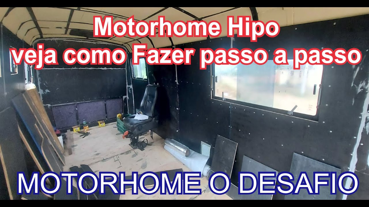 Motorhome Hipo, forração Passo Passo, Veja como está Ficando