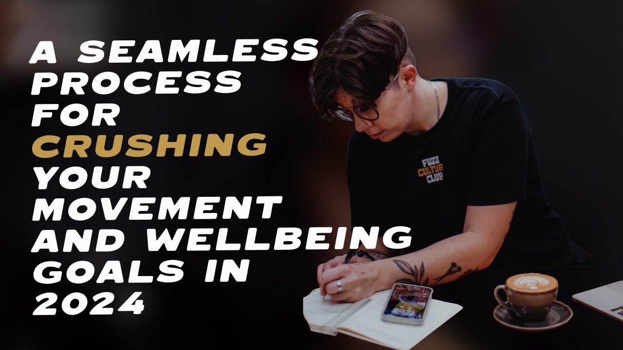E26: A Seamless Process for Crushing Your Movement and Wellbeing Goals - Cultiv8 Podcast