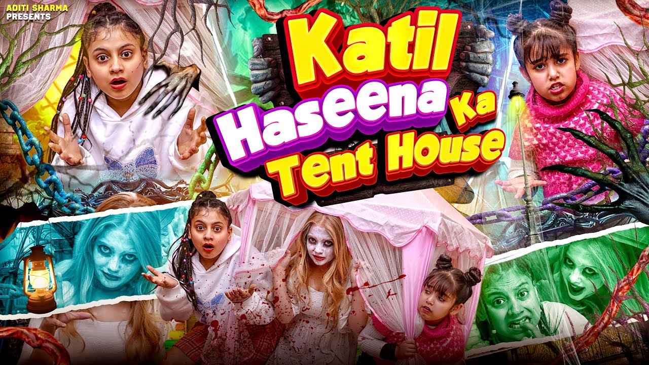 Katil Haseena Ka Tent House || Aditi Sharma