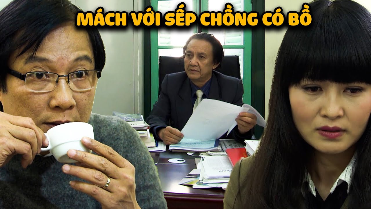 CHỒNG vẫn CƯƠNG QUYẾT LY DỊ, VỢ đến gặp LÃNH ĐẠO của chồng để MÁCH LẺO | Mưa Bóng Mây | Phim Tâm Lý