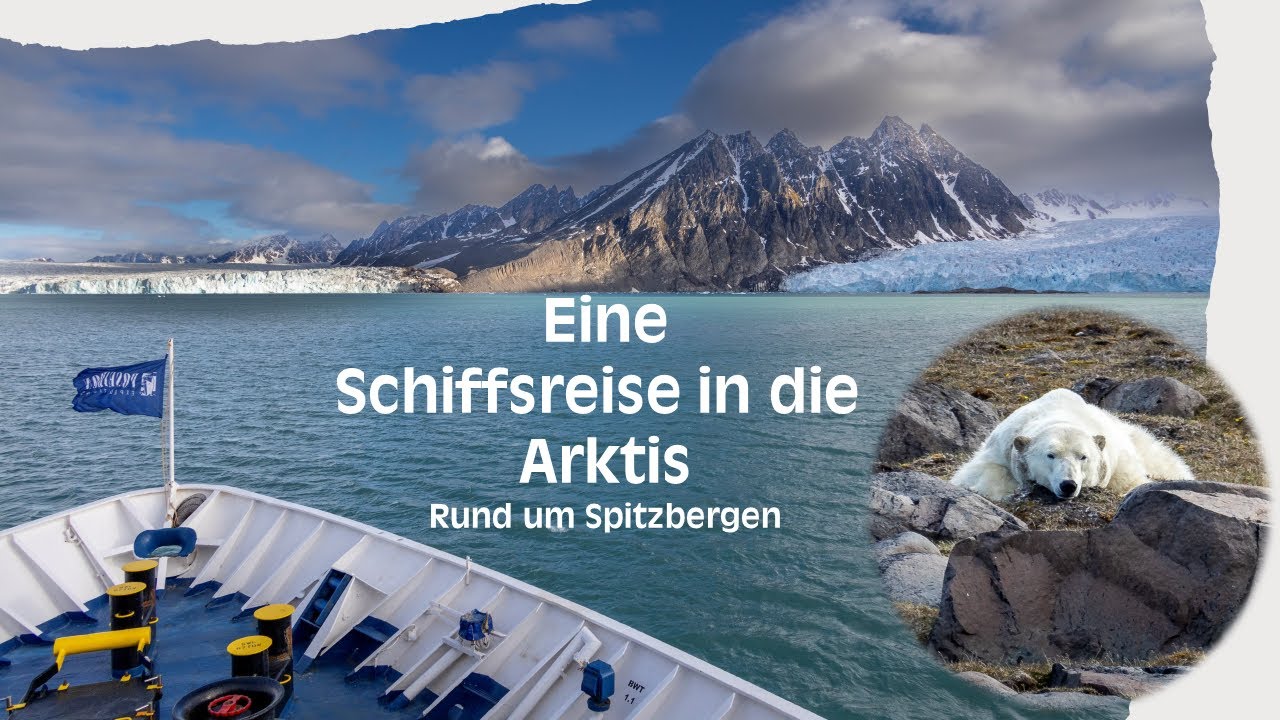 Eine Schiffsreise in die Arktis, rund um Spitzbergen (Svalbard)  2024 (4k)