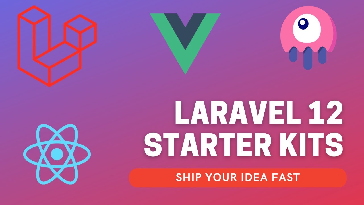 Laravel 12 Starter Kits: Save Time with These Best Picks!