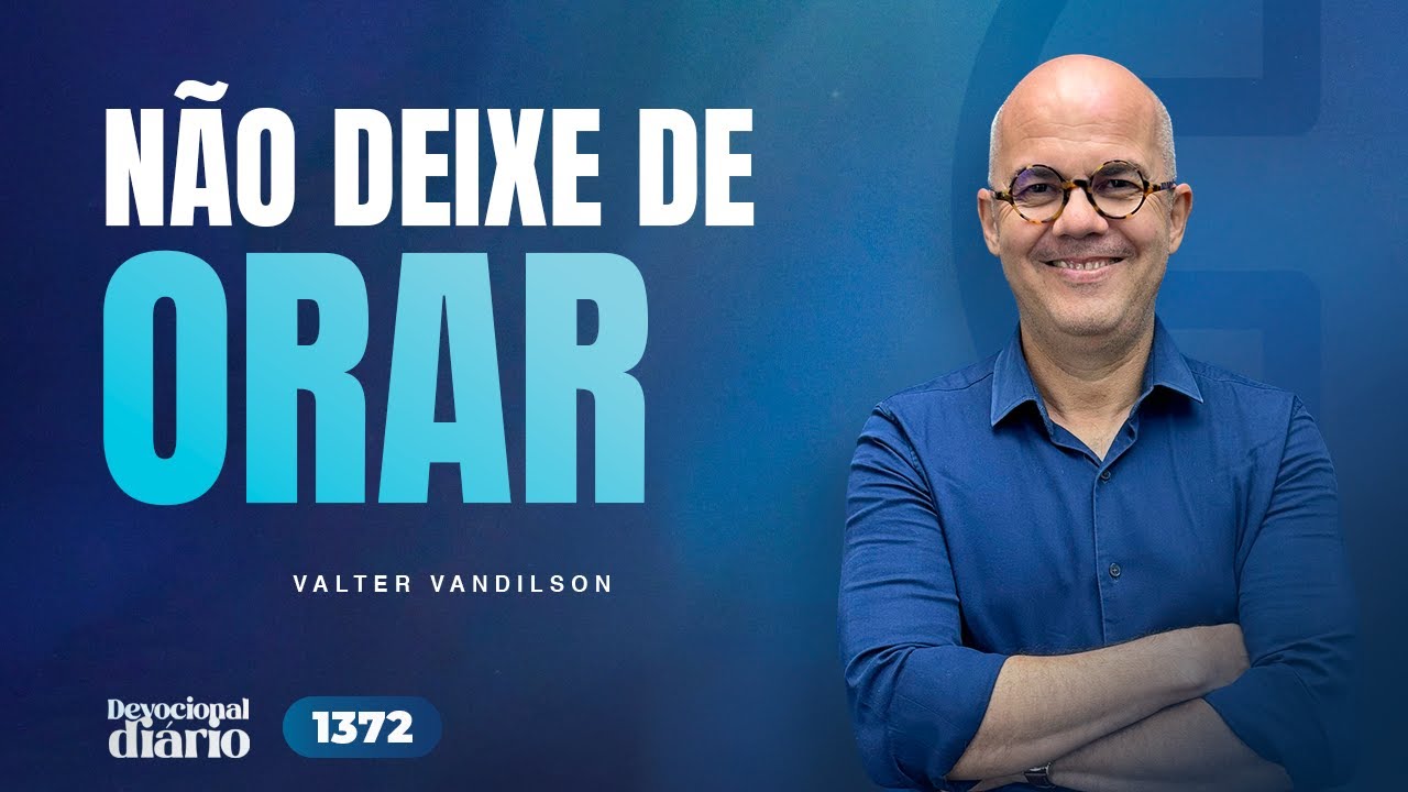 DEVOCIONAL DIÁRIO - Não deixe de orar  - Êxodo 32.11-14