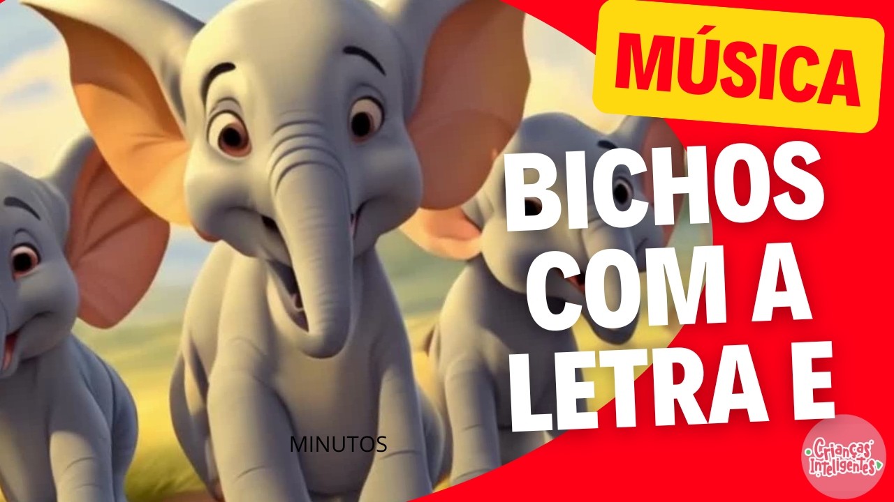 BICHOS COM E - M&Uacute;SICA - CRIAN&Ccedil;AS INTELIGENTES#crian&ccedil;asinteligentes #atividadeseducativas #educa&ccedil;&atilde;o
