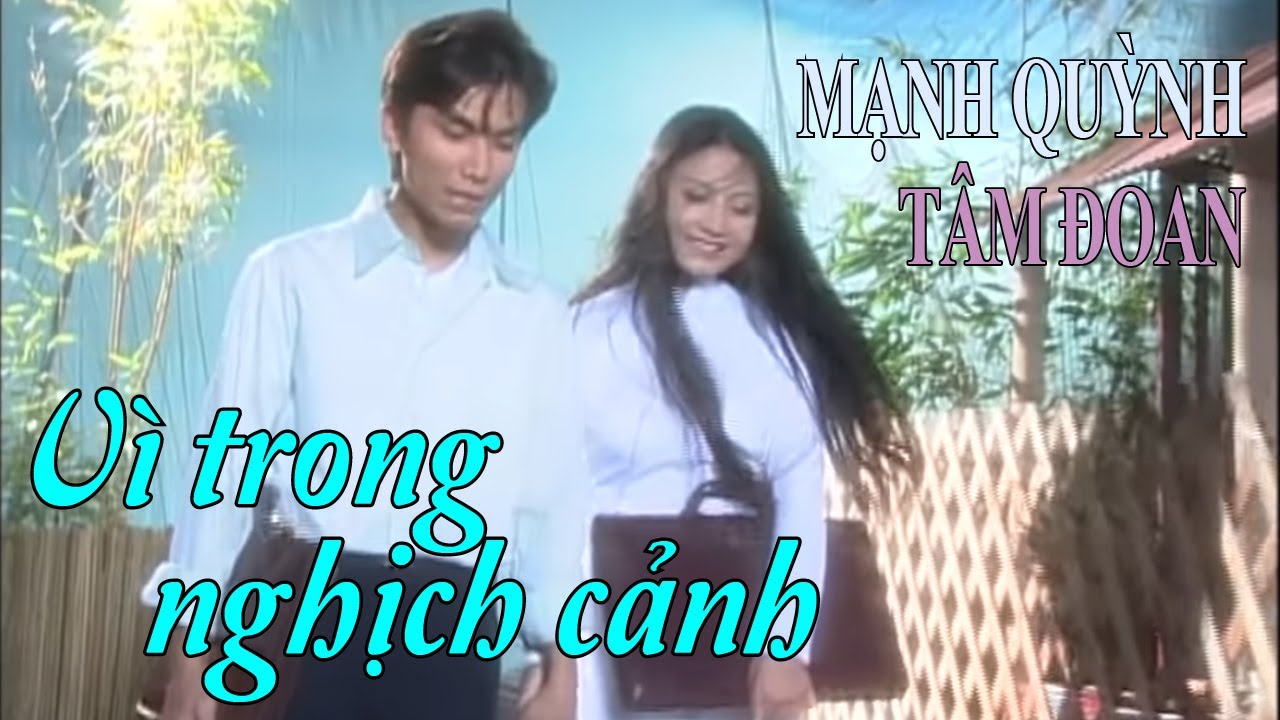 VAN SON 😊 Vì Trong Nghịch Cảnh | Tâm Đoan - Mạnh Quỳnh